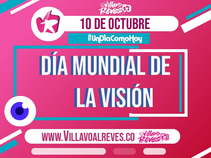 Undiacomohoy Se Conmemora El Dia Mundial De La Vista Villavo Alreves